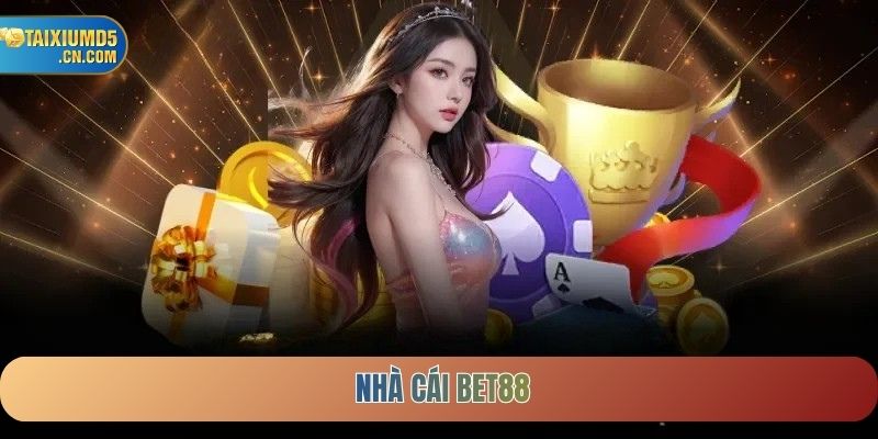 Nhà Cái BET88